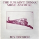 Joy Division - The Sun Ain't Gonna Shine Anymore